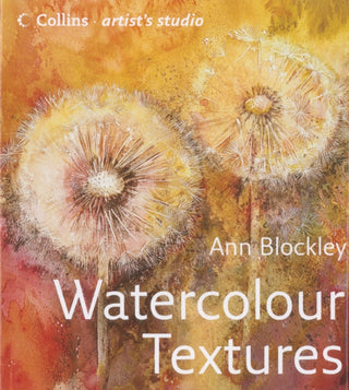 Cover image for 9780007213856 - Artist's Studio: Watercolour Textures