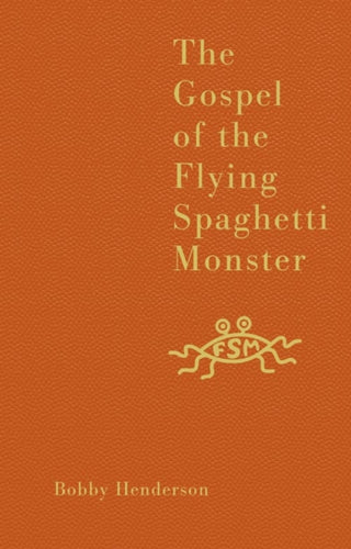 Cover image for 9780007231607 - The Gospel of the Flying Spaghetti Monster