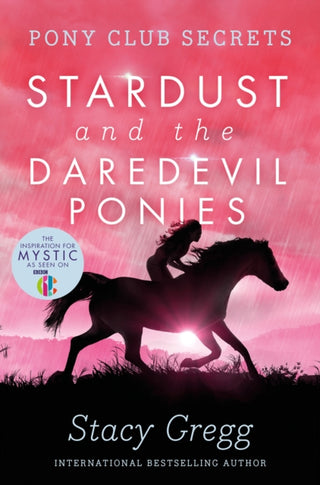 Cover image for 9780007245161 - Stardust and the Daredevil Ponies