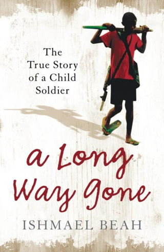 Cover image for 9780007247097 - A Long Way Gone