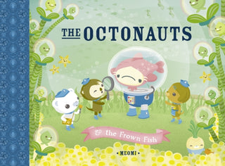 Cover image for 9780007312542 - The Octonauts and the Frown Fish
