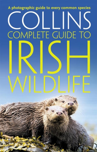 Cover image for 9780007349517 - Collins Complete Irish Wildlife