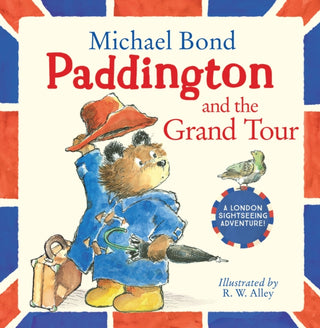 Cover image for 9780007368693 - Paddington and the Grand Tour