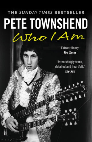 Cover image for 9780007479160 - Pete Townshend: Who I Am