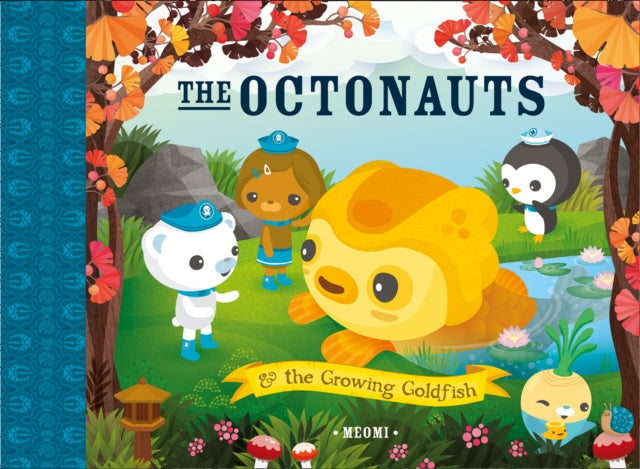 Cover image for 9780007481156 - The Octonauts and The Growing Goldfish