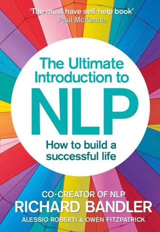 Cover image for 9780007497416 - The Ultimate Introduction to NLP: How to build a successful life