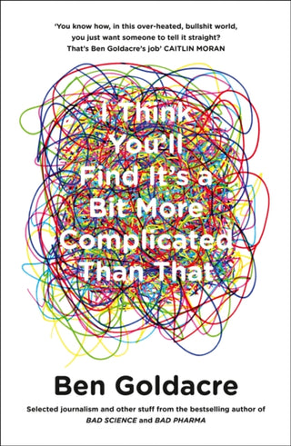 Cover image for 9780007505142 - I Think You’ll Find It’s a Bit More Complicated Than That