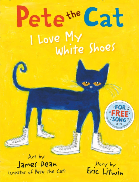 Cover image for 9780007553631 - Pete the Cat I Love My White Shoes