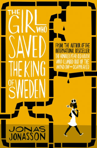 Cover image for 9780007557905 - The Girl Who Saved the King of Sweden