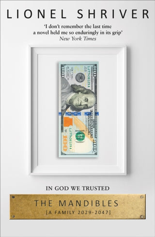 Cover image for 9780007560776 - The Mandibles: A Family, 2029–2047