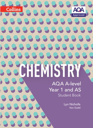 Cover image for 9780007590216 - AQA A Level Chemistry Year 1 and AS Student Book