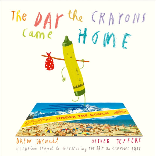 Cover image for 9780008124441 - The Day The Crayons Came Home