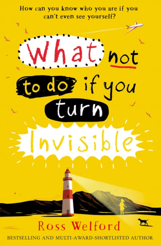 Cover image for 9780008156350 - What Not to Do If You Turn Invisible
