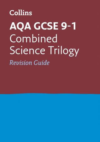 Cover image for 9780008160791 - AQA GCSE 9-1 Combined Science Revision Guide