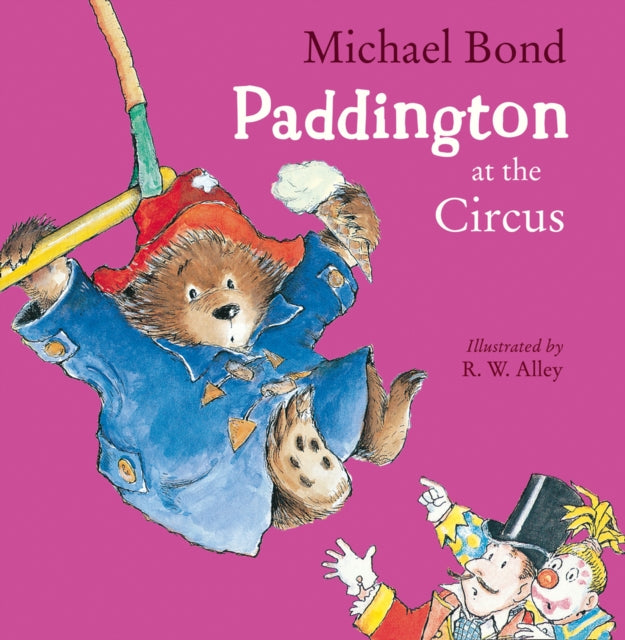 Cover image for 9780008173661 - Paddington at the Circus