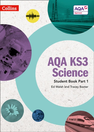 Cover image for 9780008215286 - AQA KS3 Science Student Book Part 1