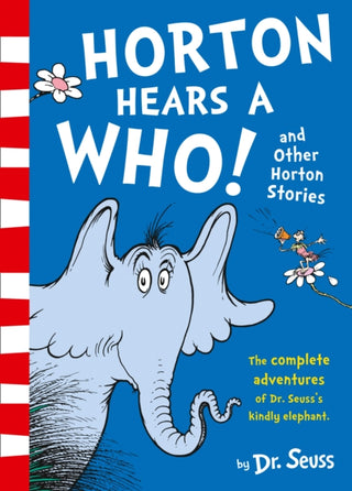 Cover image for 9780008272913 - Horton Hears a Who and Other Horton Stories