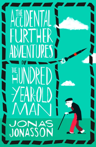 Cover image for 9780008275570 - The Accidental Further Adventures of the Hundred-Year-Old Man