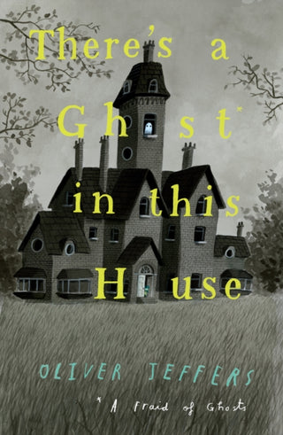 Cover image for 9780008298357 - There’s a Ghost in this House