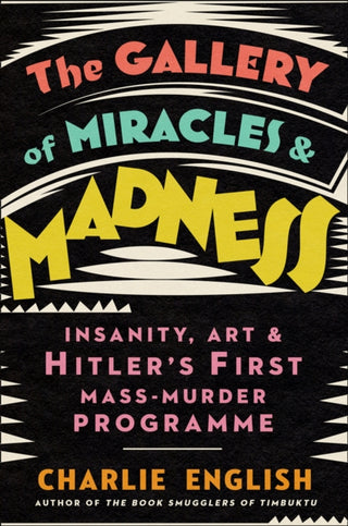 Cover image for 9780008299620 - The Gallery of Miracles and Madness