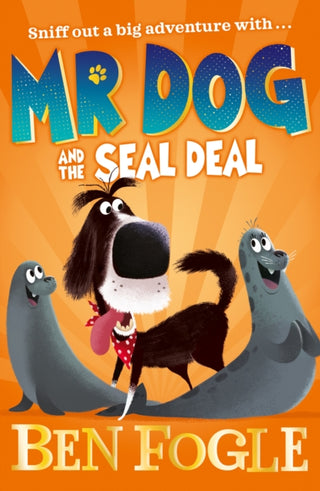 Cover image for 9780008306397 - Mr Dog and the Seal Deal