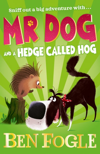 Cover image for 9780008306427 - Mr Dog and a Hedge Called Hog