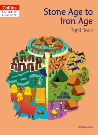Cover image for 9780008310813 - Stone Age to Iron Age Pupil Book