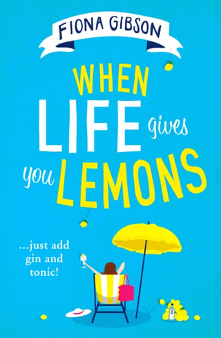 Cover image for 9780008310998 - When Life Gives You Lemons