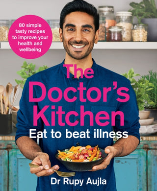 Cover image for 9780008316310 - The Doctor’s Kitchen - Eat to Beat Illness