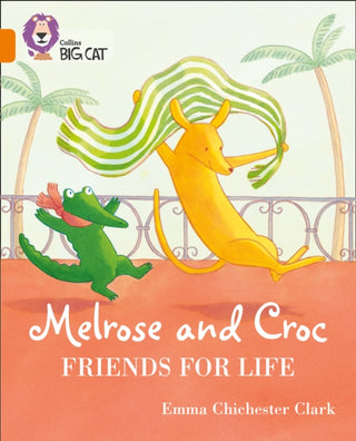 Supplemental image for 9780008320935 - Melrose and Croc Friends For Life