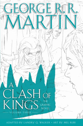 Cover image for 9780008322175 - A Clash of Kings: Graphic Novel, Volume Three