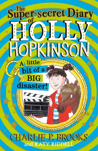 Cover image for 9780008328153 - The Super-Secret Diary of Holly Hopkinson: A Little Bit of a Big Disaster