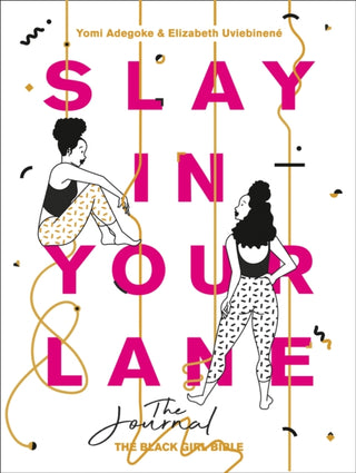 Cover image for 9780008342609 - Slay In Your Lane: The Journal