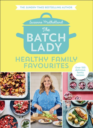 Supplemental image for 9780008373245 - The Batch Lady: Healthy Family Favourites