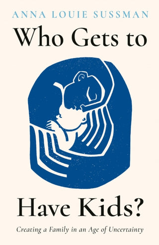 Cover image for 9780008411718 - Who Gets to Have Kids?