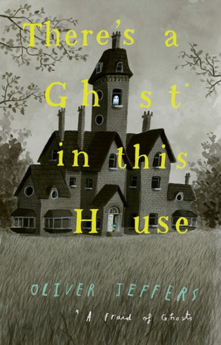 Cover image for 9780008413316 - There’s a Ghost in this House