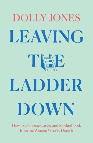 Cover image for 9780008431389 - Leaving the Ladder Down