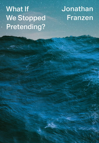 Cover image for 9780008434045 - What If We Stopped Pretending?
