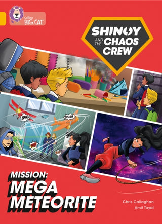 Cover image for 9780008454692 - Shinoy and the Chaos Crew Mission: Mega Meteorite