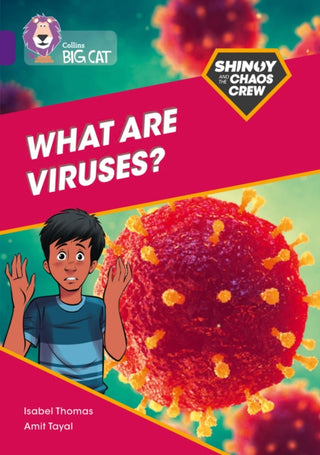 Cover image for 9780008454760 - Shinoy and the Chaos Crew: What are viruses?