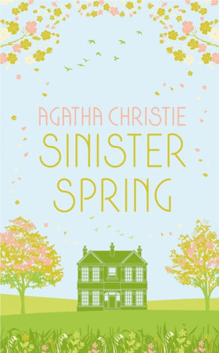 Cover image for 9780008470890 - SINISTER SPRING: Murder and Mystery from the Queen of Crime