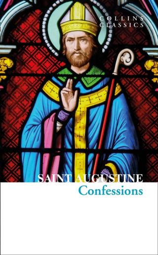 Cover image for 9780008480035 - The Confessions of Saint Augustine