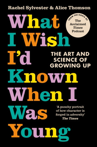 Cover image for 9780008497507 - What I Wish I’d Known When I Was Young
