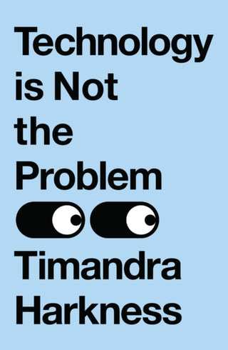 Cover image for 9780008503604 - Technology is Not the Problem