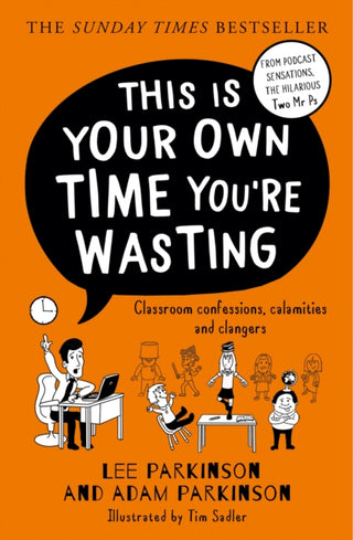 Cover image for 9780008508418 - This Is Your Own Time You’re Wasting