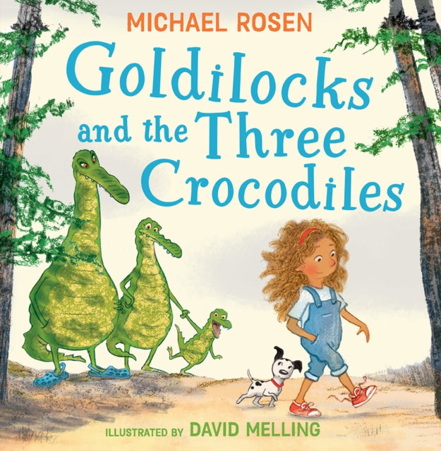 Cover image for 9780008509927 - Goldilocks and the Three Crocodiles