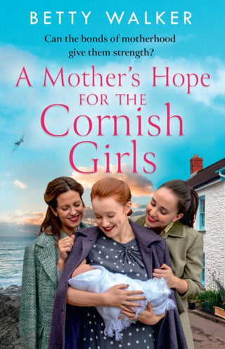 Cover image for 9780008525170 - A Mother’s Hope for the Cornish Girls