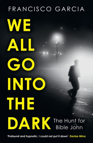 Cover image for 9780008531485 - We All Go into the Dark
