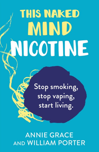 Cover image for 9780008558925 - This Naked Mind: Nicotine