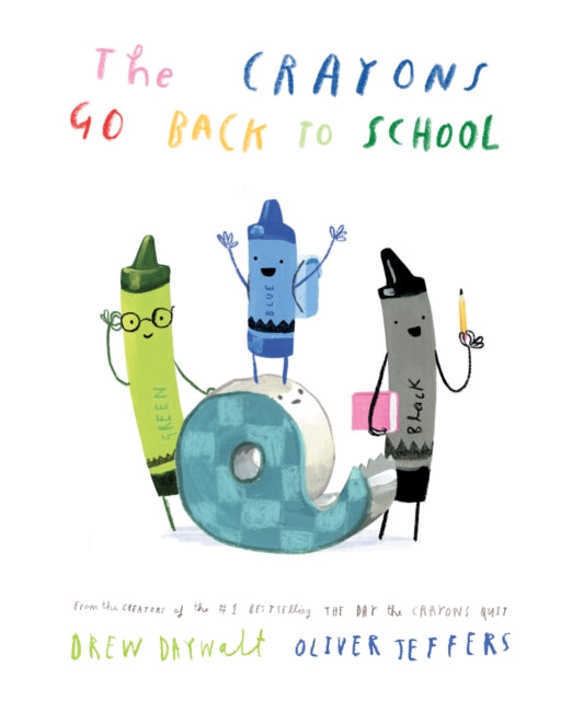 Cover image for 9780008560829 - The Crayons Go Back to School